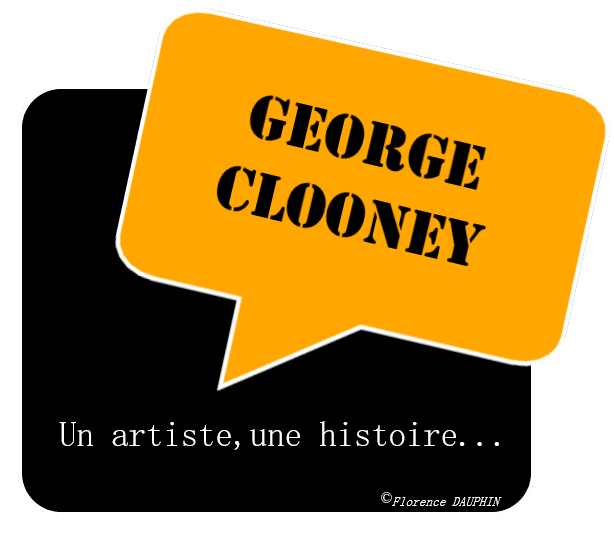 Un artiste, une histoire : GEORGE CLOONEY